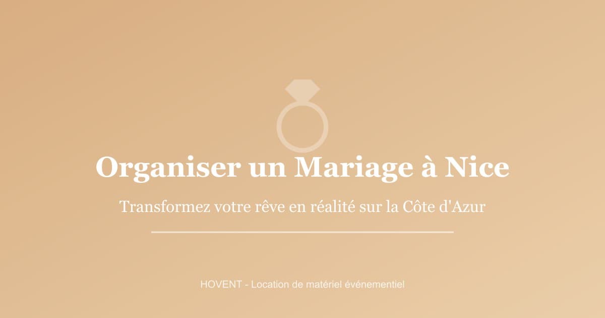 Organiser un mariage sur la Côte d'Azur avec la location de matériel